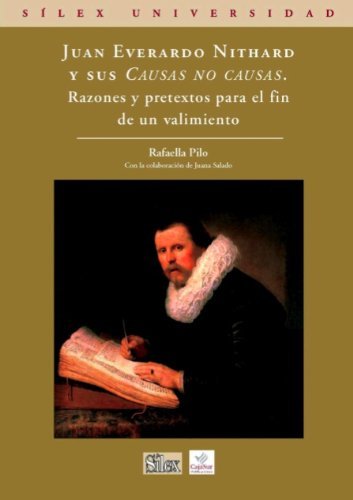 Juan Everardo Nithard y sus Causas no causas (Silex Universidad) by