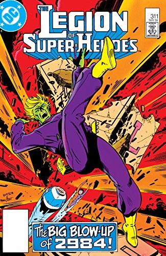 Legion of Super-Heroes (1980-1985) #311 (Legion of Super-Heroes book cover