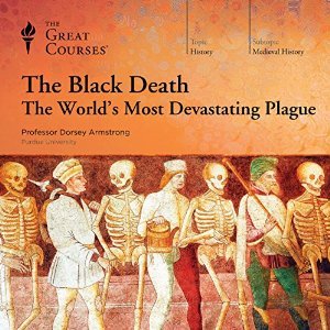 The Black Death: The World's Most Devastating Plague
