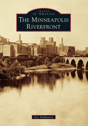 The Minneapolis Riverfront book cover