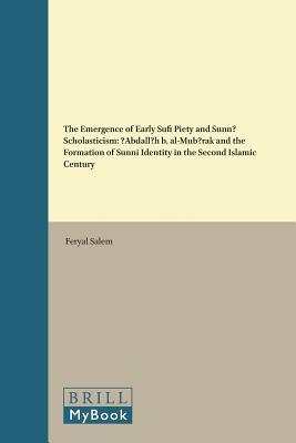 The Emergence of Early Sufi Piety and Sunni Scholasticism book cover