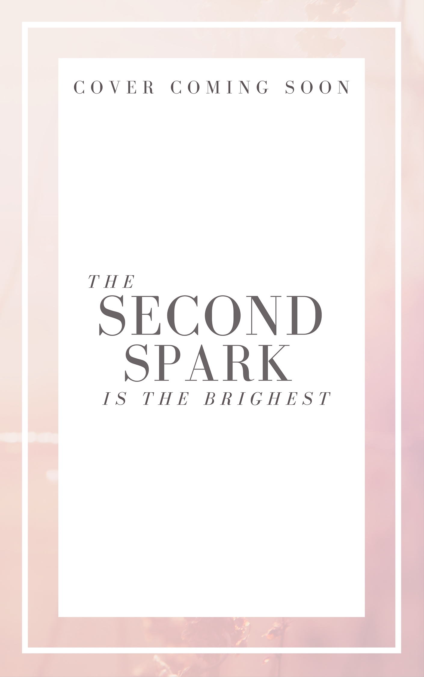 The Second Spark is the Brightest book cover