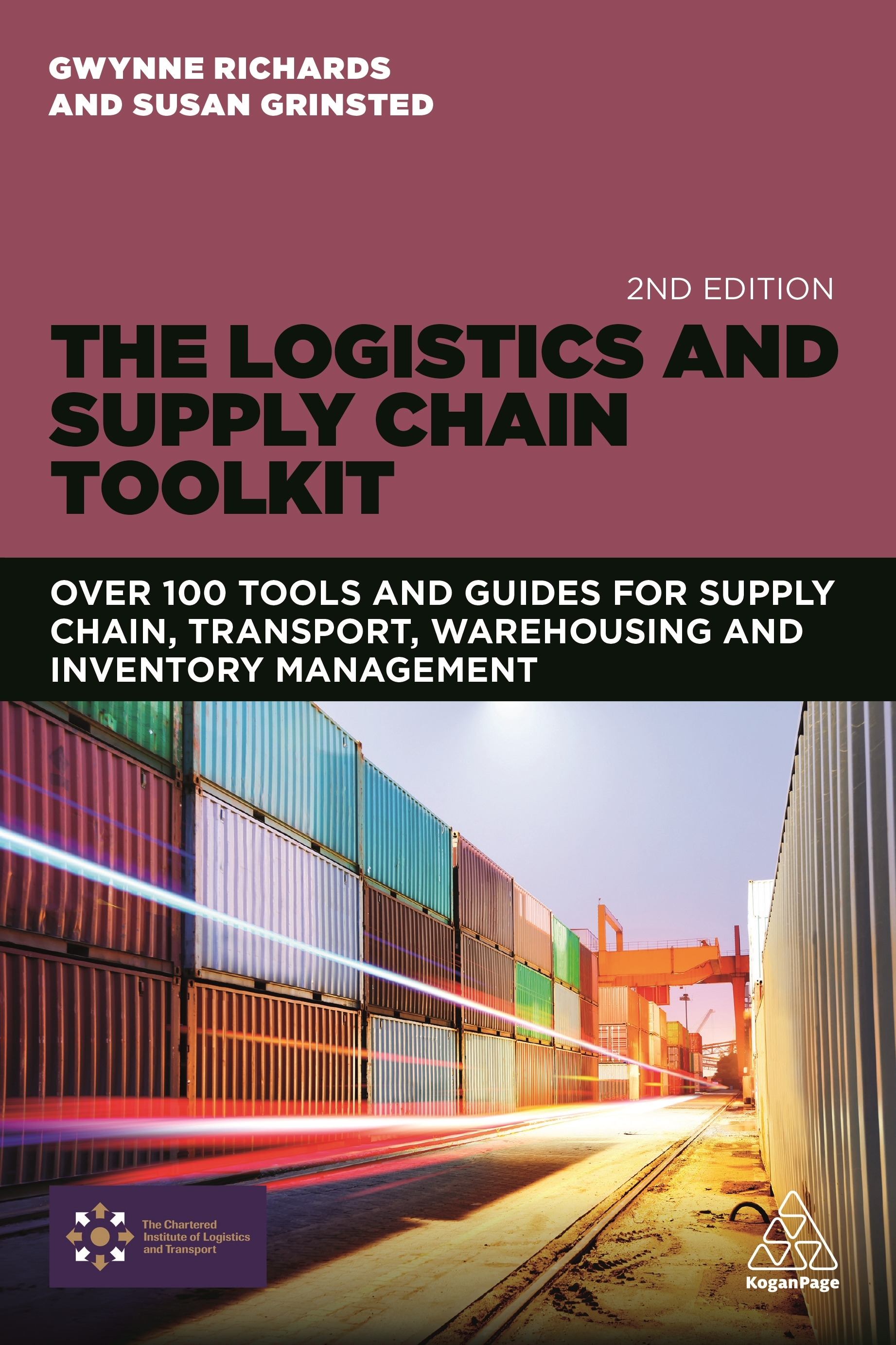 The Logistics and Supply Chain Toolkit Over 100 Tools and Guides for
