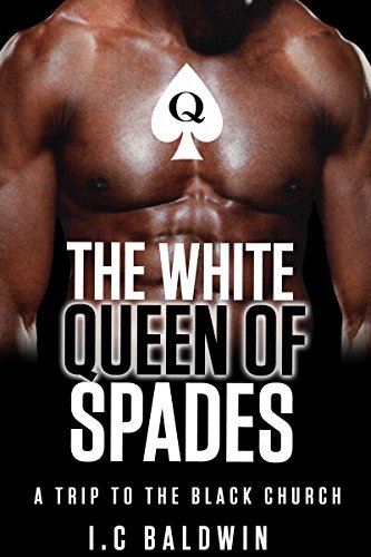 The White Queen Of Spades: A Trip to the Black Church by I.C Baldwin ...