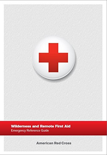 Wilderness and Remote First Aid Emergency Reference Guide by Staywell ...