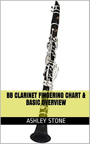 Bb Clarinet Fingering Chart & Basic Overview by Ashley Stone | Goodreads