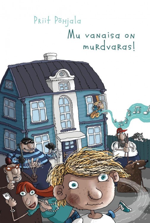 Mu vanaisa on murdvaras!
