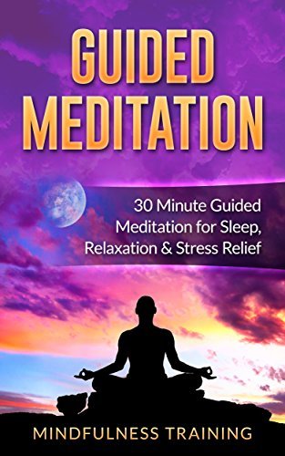 Guided Meditation: 30 Minute Guided Meditation for Sleep, Relaxation ...