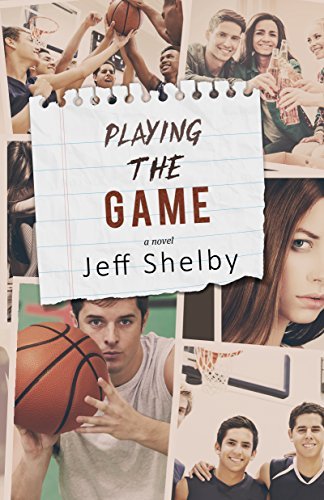 Playing The Game by Jeff Shelby | Goodreads