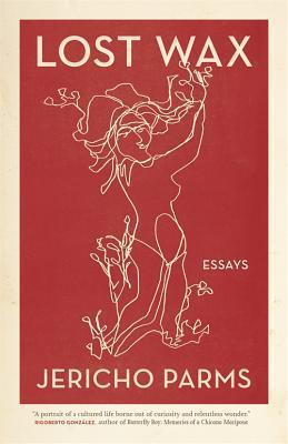 Lost Wax: Essays (Crux: The Georgia Series in Literary Nonfiction)