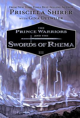 The Prince Warriors and the Swords of Rhema (The Prince Warriors, #3)