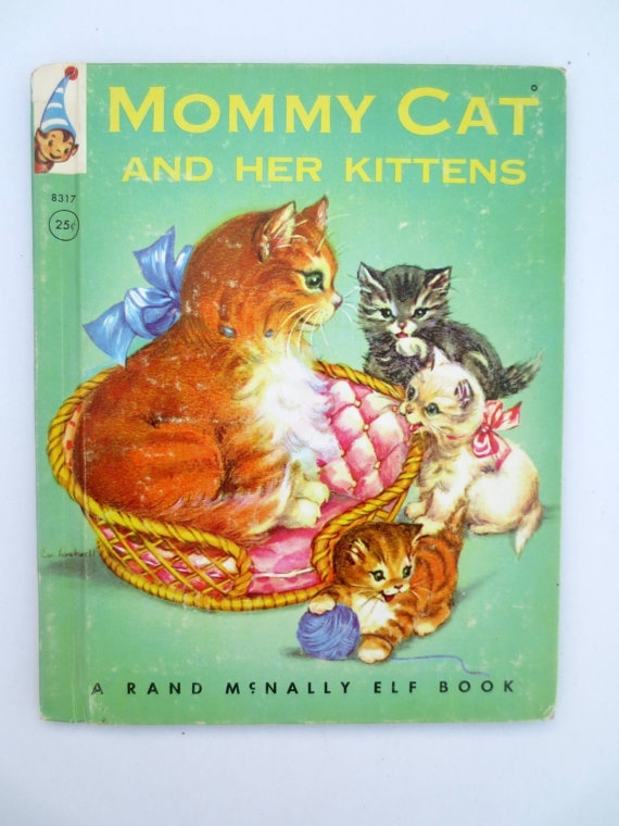 Mommy Cat and Her Kittens by Louise Lawrence Devine Goodreads