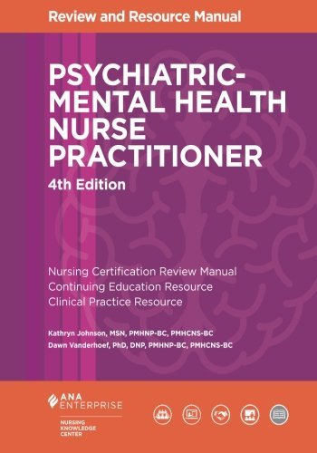 Psychiatric-Mental Health Nurse Practitioner Review and Resource Manual