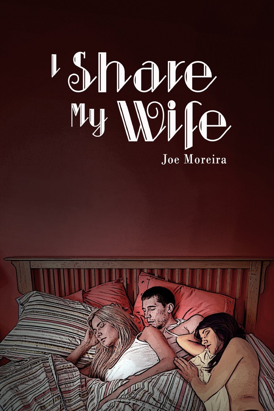 I Share My Wife A Memoir of Joe