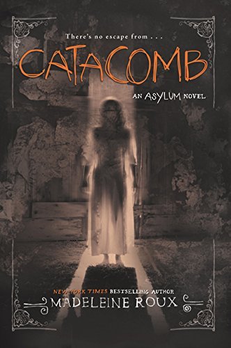 Catacomb (Asylum, #3)