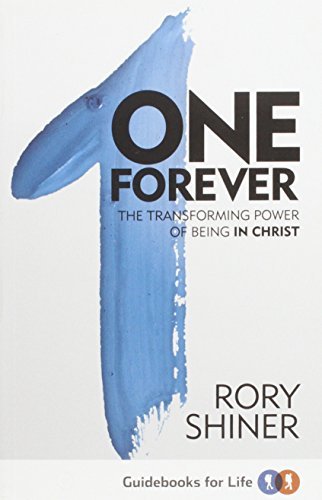 One Forever: The Transforming Power of Being in Christ