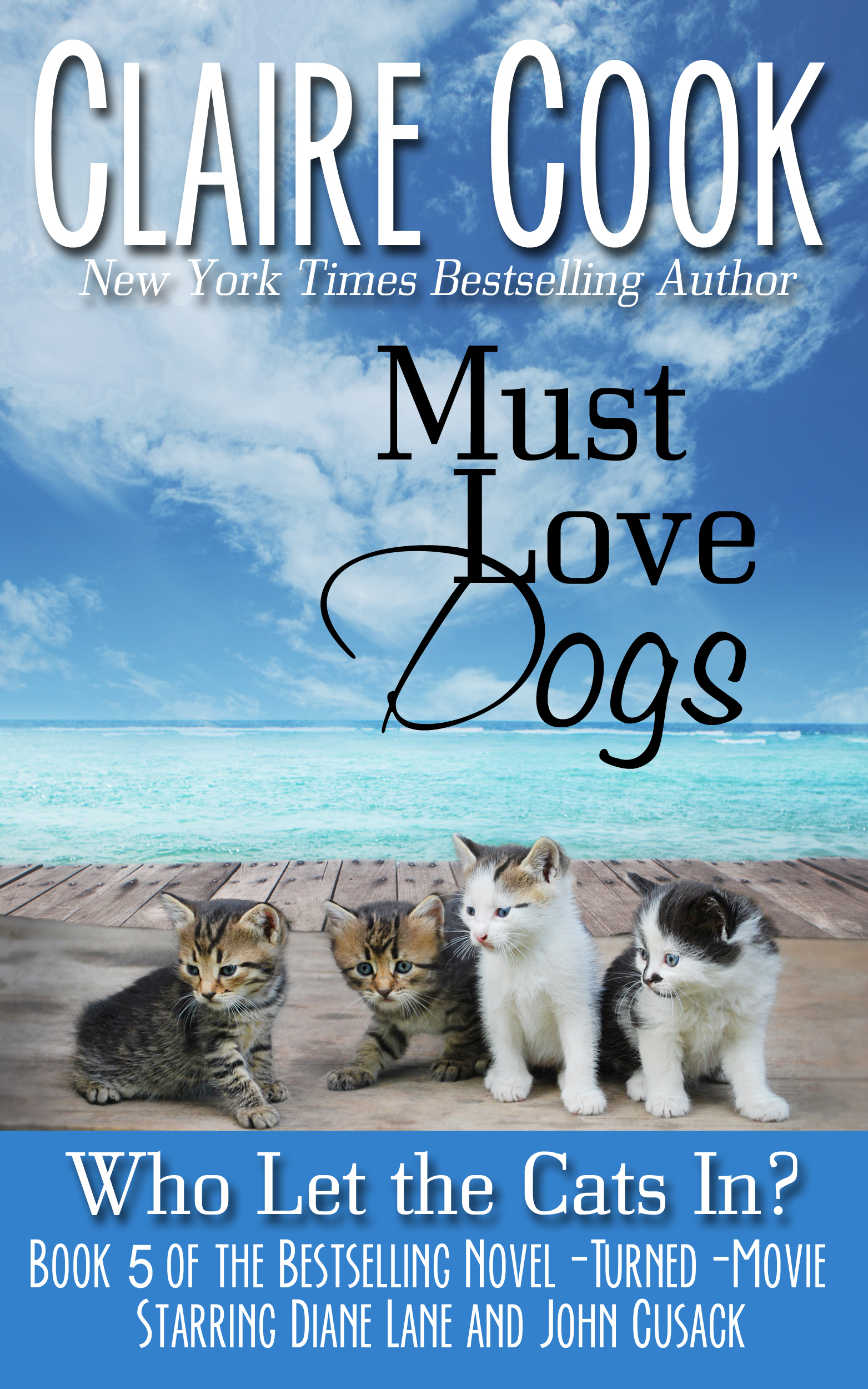 Must Love Dogs book cover