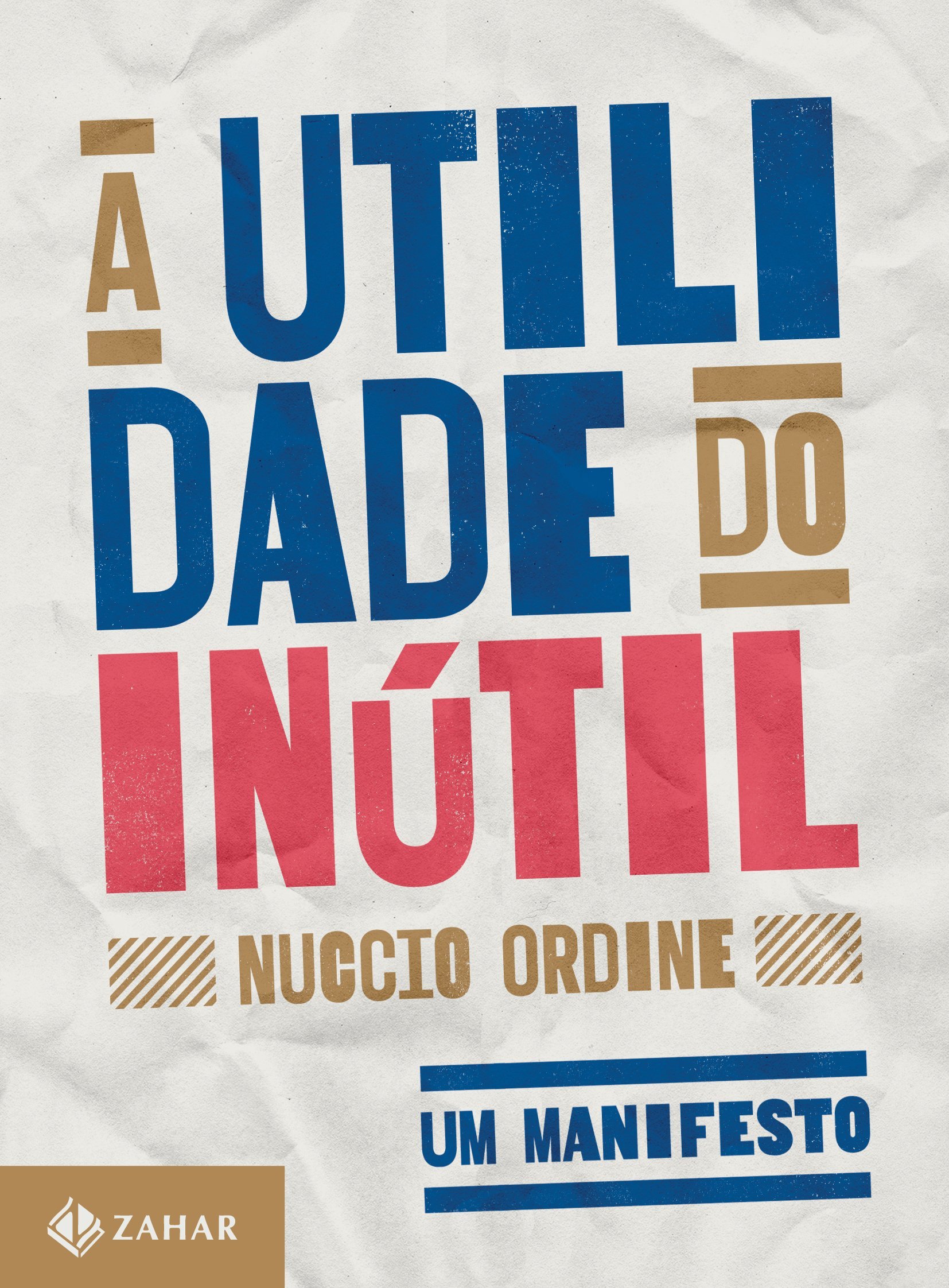 A Utilidade do Inútil: Um Manifesto