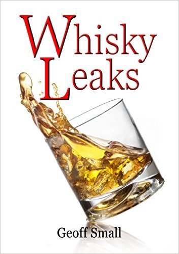 Whisky Leaks (The Dirty Rouge #3) by Geoff Small | Goodreads
