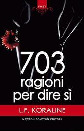 703 ragioni per dire sì