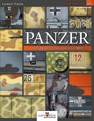 Panzer : the German tanks encyclopedia by Laurent Tirone | Goodreads