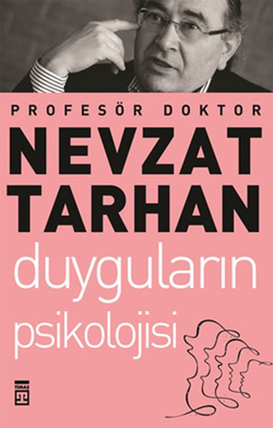 DUYGULARIN PSİKOLOJİSİ
 NEVZAT TARHAN