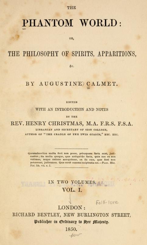 The phantom world, or, The philosophy of spirits, apparitions, &c.