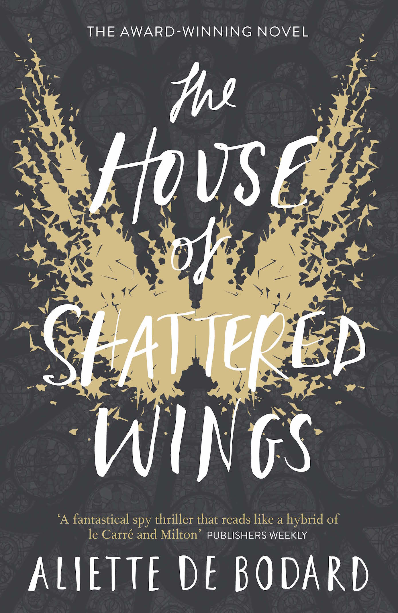 The House of Shattered Wings  (Dominion of the Fallen, #1)
