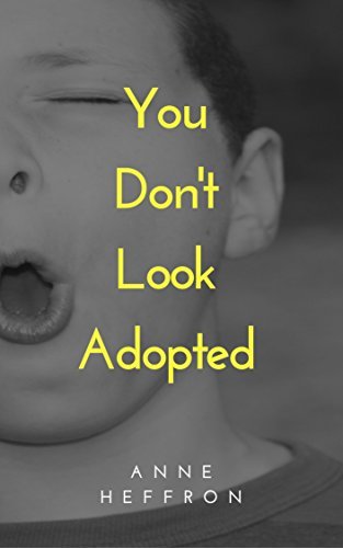 You Don't Look Adopted