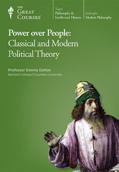 Power over People: Classical and Modern Political Theory