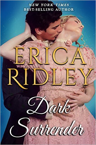 Dark Surrender (Passion & Promises #2) by Erica Ridley | Goodreads