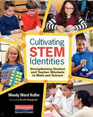 Cultivating STEM Identities: Strengthening Student and Teacher Mindsets ...