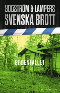 Svenska brott: Bodenfallet