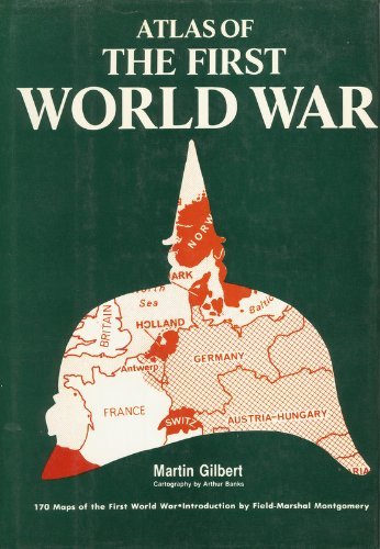 Atlas of the First World War by Martin Gilbert | Goodreads