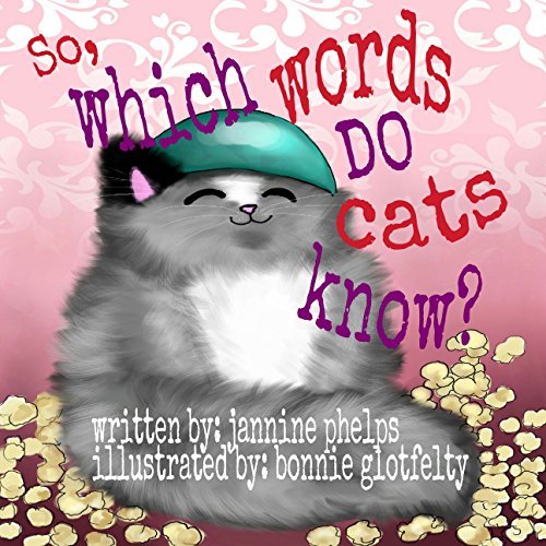 So, which words DO cats know? by Jannine Phelps Goodreads