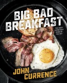 Big Bad Breakfast: The Most Important Book of the Day [A Cookbook]