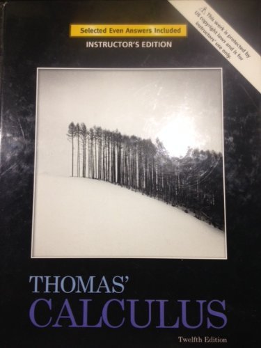 Instructor's Edition for Thomas' Calculus by George B. Thomas Jr ...