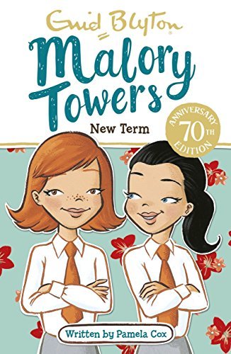 Felicity Rivers New Term: Book 7 (Malory Towers) by Enid Blyton | Goodreads