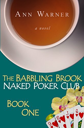The Babbling Brook Naked Poker Club: Book One