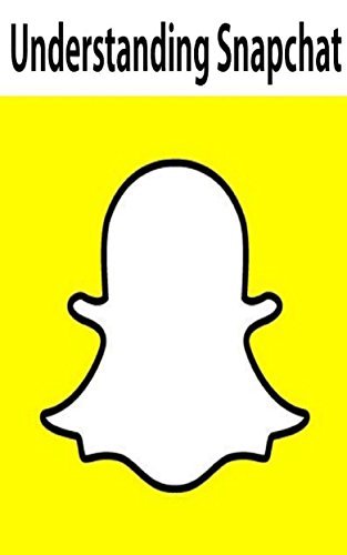Understanding Snapchat by Eli Crandall | Goodreads