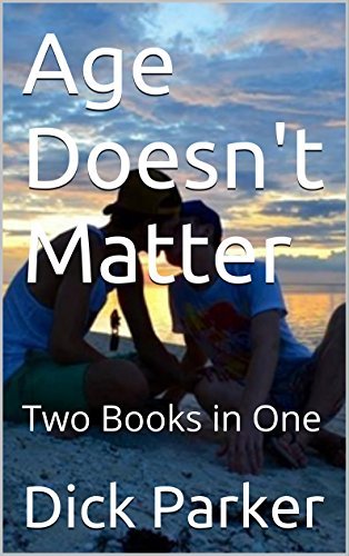 Age Doesn't Matter: Two Books in One