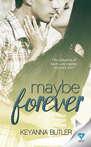 Maybe Forever (Missing Pieces Book 1) by Keyanna Butler | Goodreads