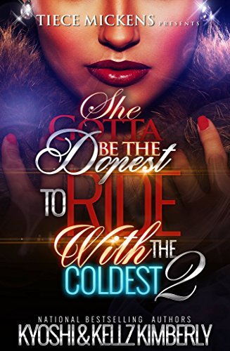 She Gotta Be The Dopest To Ride With The Coldest 2 book cover