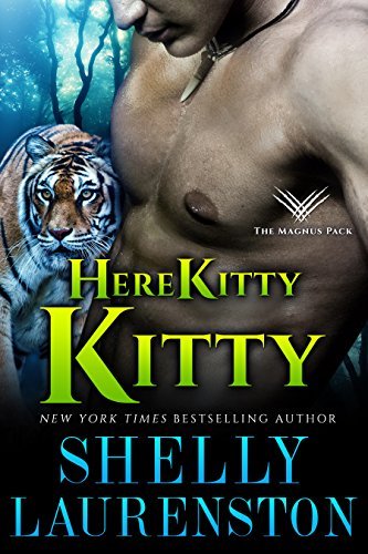Here Kitty, Kitty (Magnus Pack, #3)