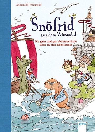 Snöfrid aus dem Wiesental: Die ganz und gar abenteuerliche Reise zu den Nebelinseln