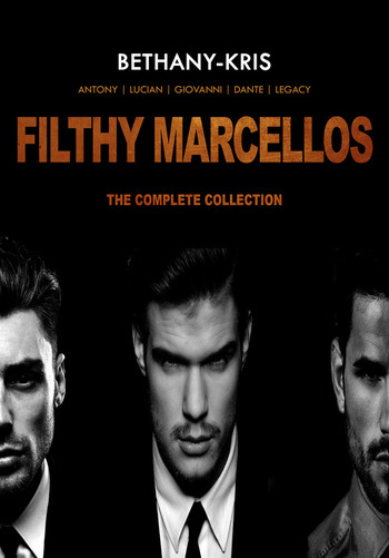 Filthy Marcellos: The Complete Collection (Filthy Marcellos #0.5-3.5)