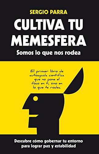 Cultiva tu memesfera. Somos lo que nos rodea book cover