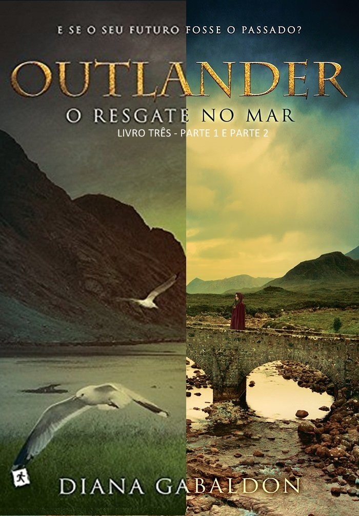 O Resgate no Mar - Parte 1 e Parte 2 (Outlander, #3)