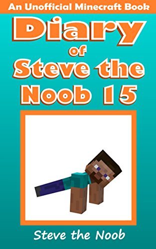 Diary of Steve the Noob 15 (An Unofficial Minecraft Book) book cover