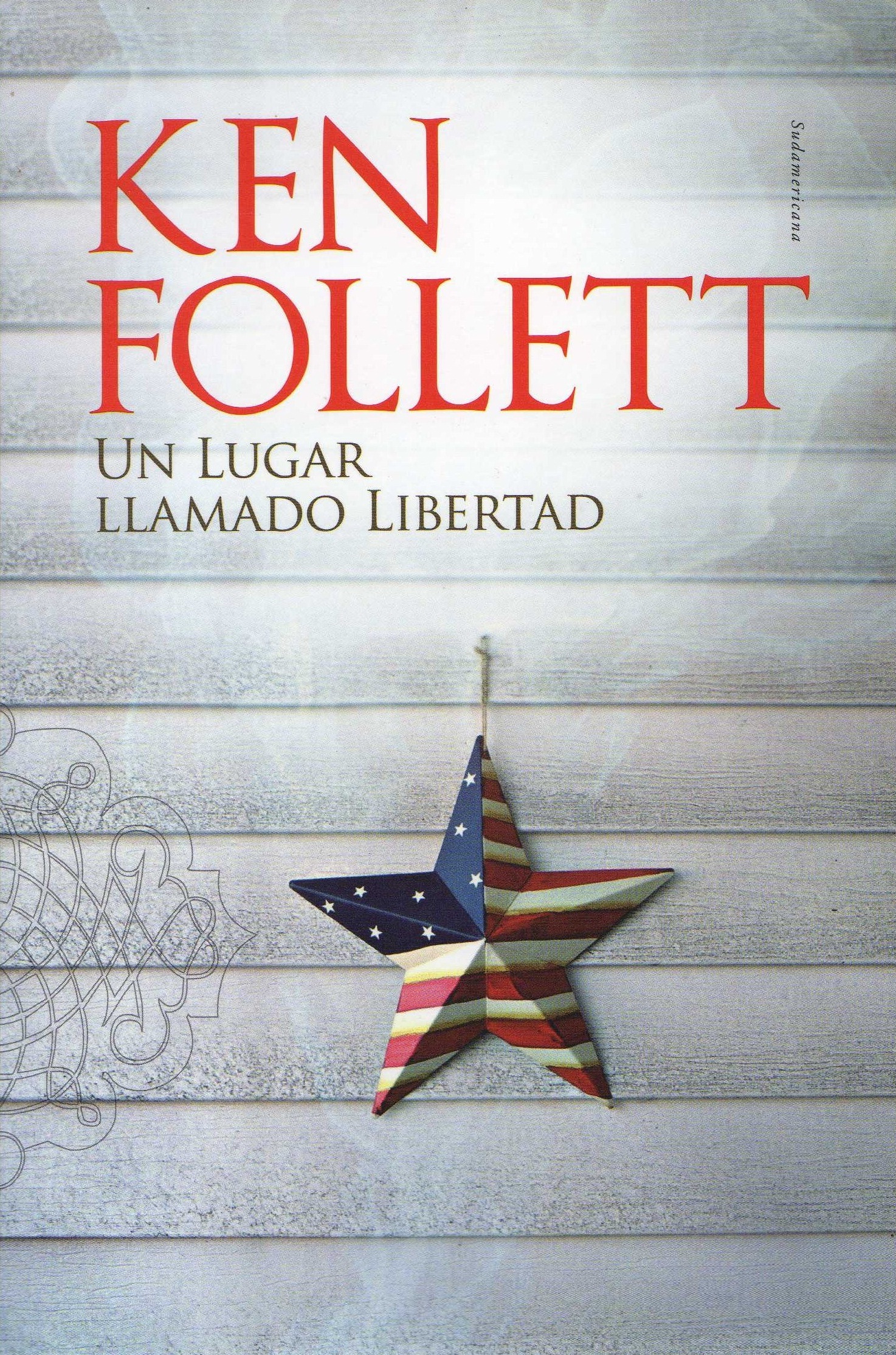 Un lugar llamado libertad by Ken Follett | Goodreads